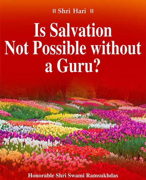 Is Salvation not possible without a Guru?